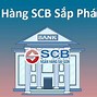 Ngân Hàng Scb Có Bị Phá Sản Không