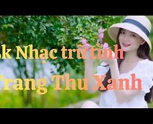 Trang Thư Xanh Remix Ojca9K3Qfcq Mp3 Download Free